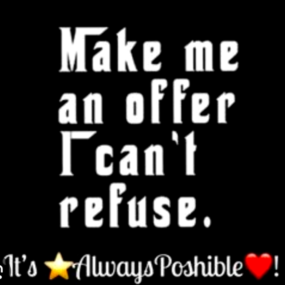 WE WELCOME OFFERS !!!!